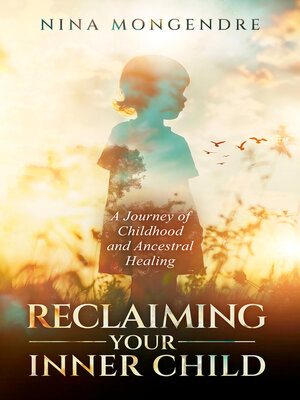 cover image of Reclaiming Your Inner Child